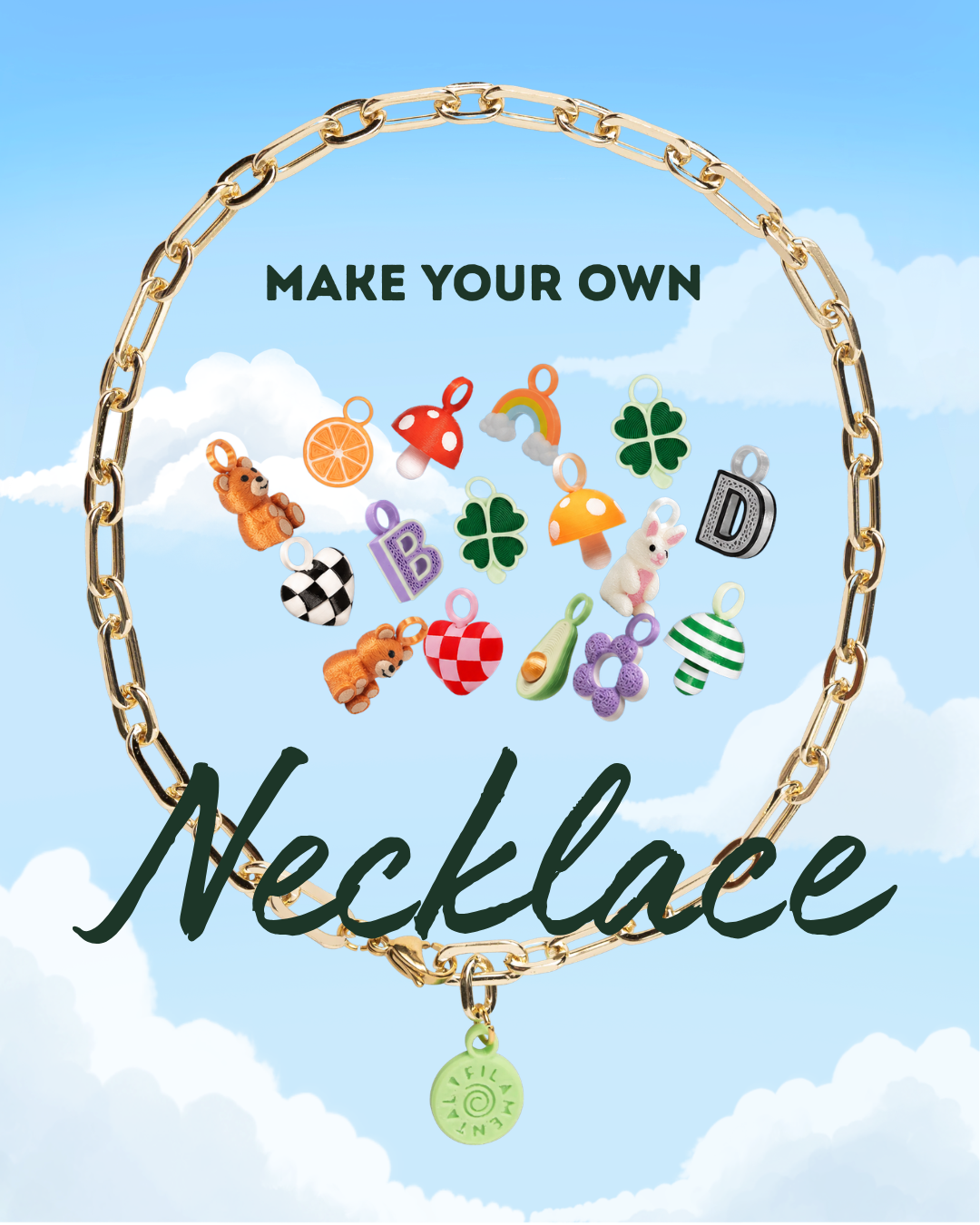 MAKE YOUR OWN NECKLACE